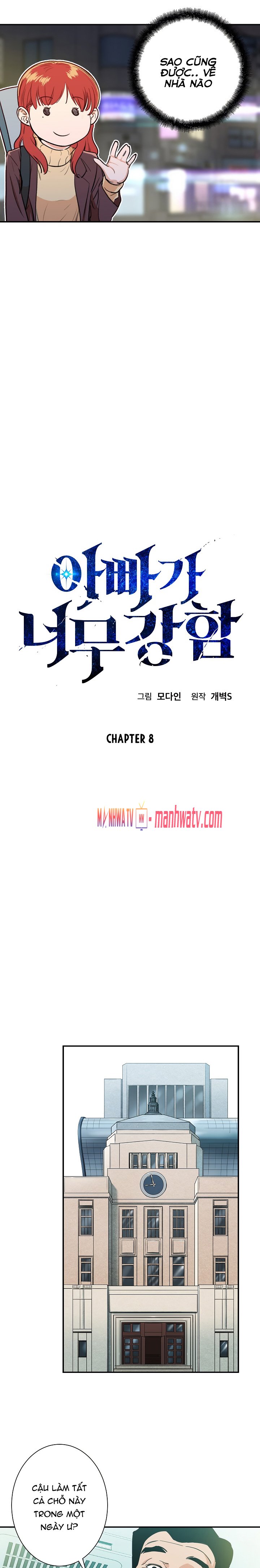 Đọc truyện Bố tôi quá mạnh (từ c11-c35 chưa fix) - Chap 8