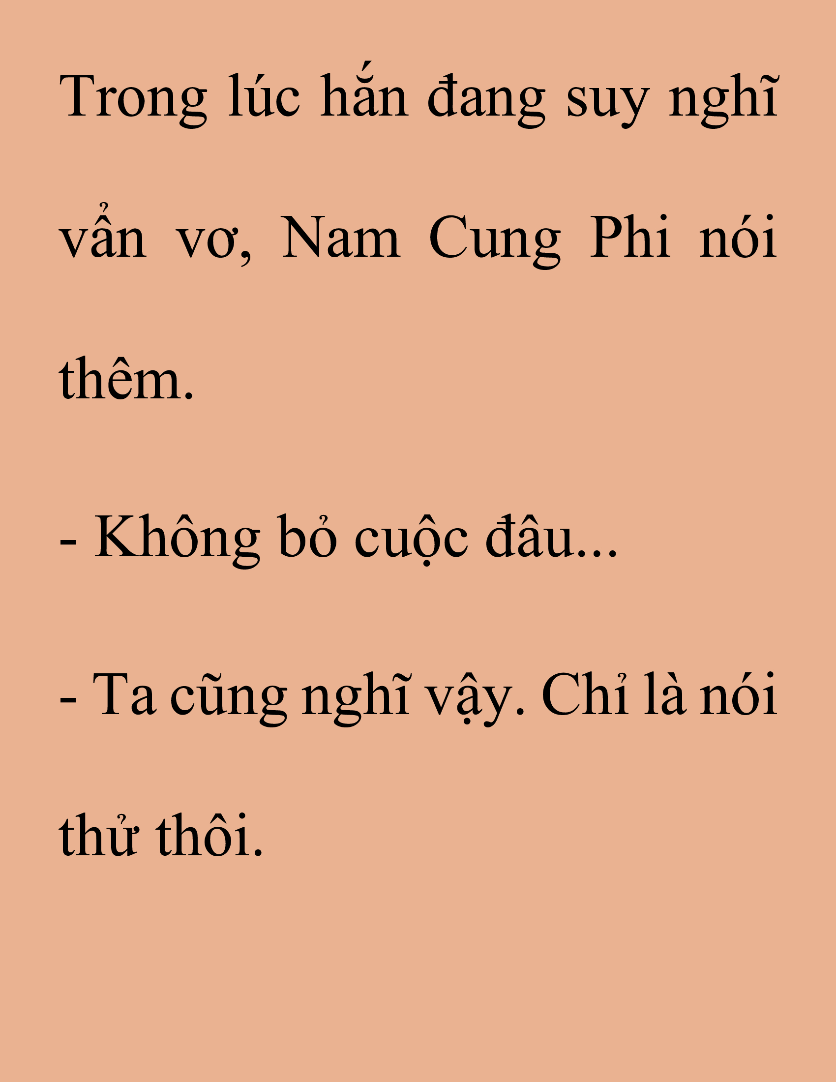 Đọc truyện SNVT[NOVEL] Thanh Mai Trúc Mã Của Đệ Nhất Thiên Hạ - Chương 167: Thứ Ta Muốn Cho Ngươi Thấy
