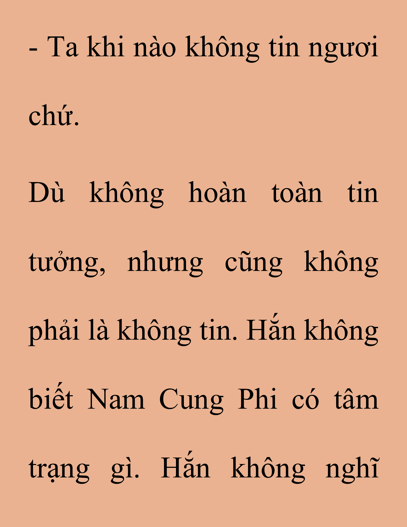 Đọc truyện SNVT[NOVEL] Thanh Mai Trúc Mã Của Đệ Nhất Thiên Hạ - Chương 167: Thứ Ta Muốn Cho Ngươi Thấy