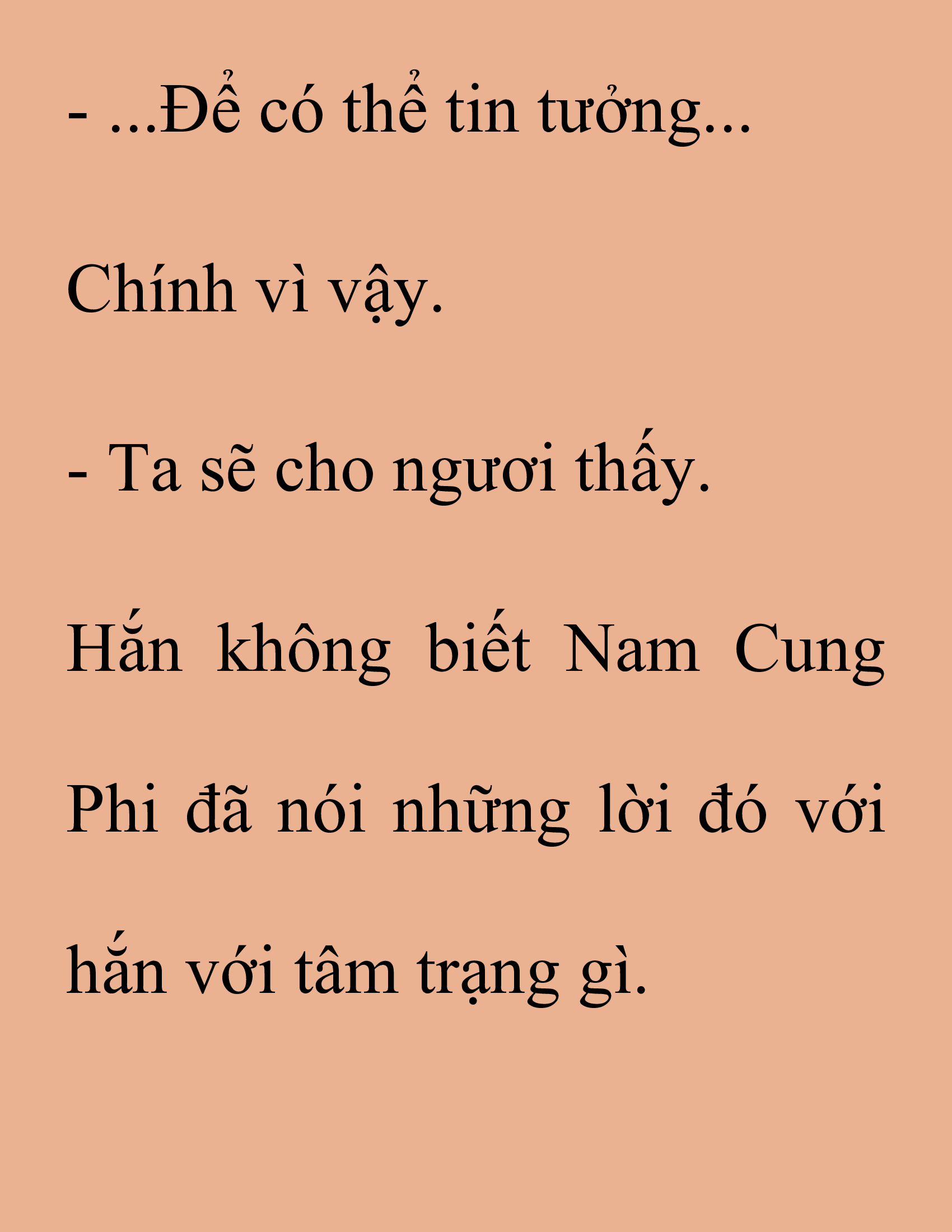 Đọc truyện SNVT[NOVEL] Thanh Mai Trúc Mã Của Đệ Nhất Thiên Hạ - Chương 167: Thứ Ta Muốn Cho Ngươi Thấy