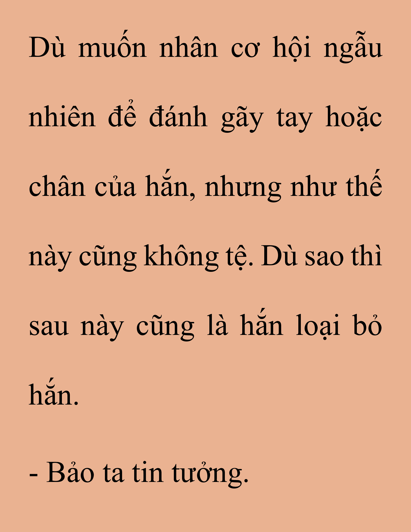 Đọc truyện SNVT[NOVEL] Thanh Mai Trúc Mã Của Đệ Nhất Thiên Hạ - Chương 170: Thứ Ta Muốn Cho Ngươi Thấy