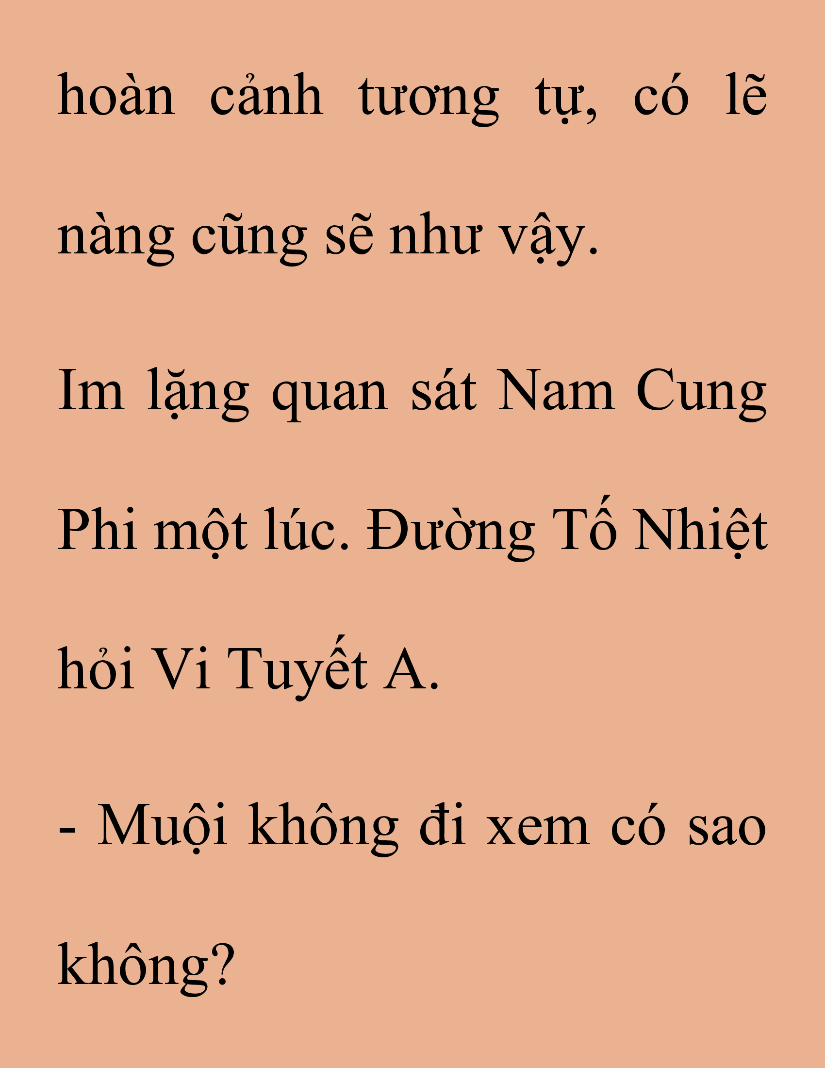 Đọc truyện SNVT[NOVEL] Thanh Mai Trúc Mã Của Đệ Nhất Thiên Hạ - Chương 174: Thứ Ta Muốn Cho Ngươi Thấy