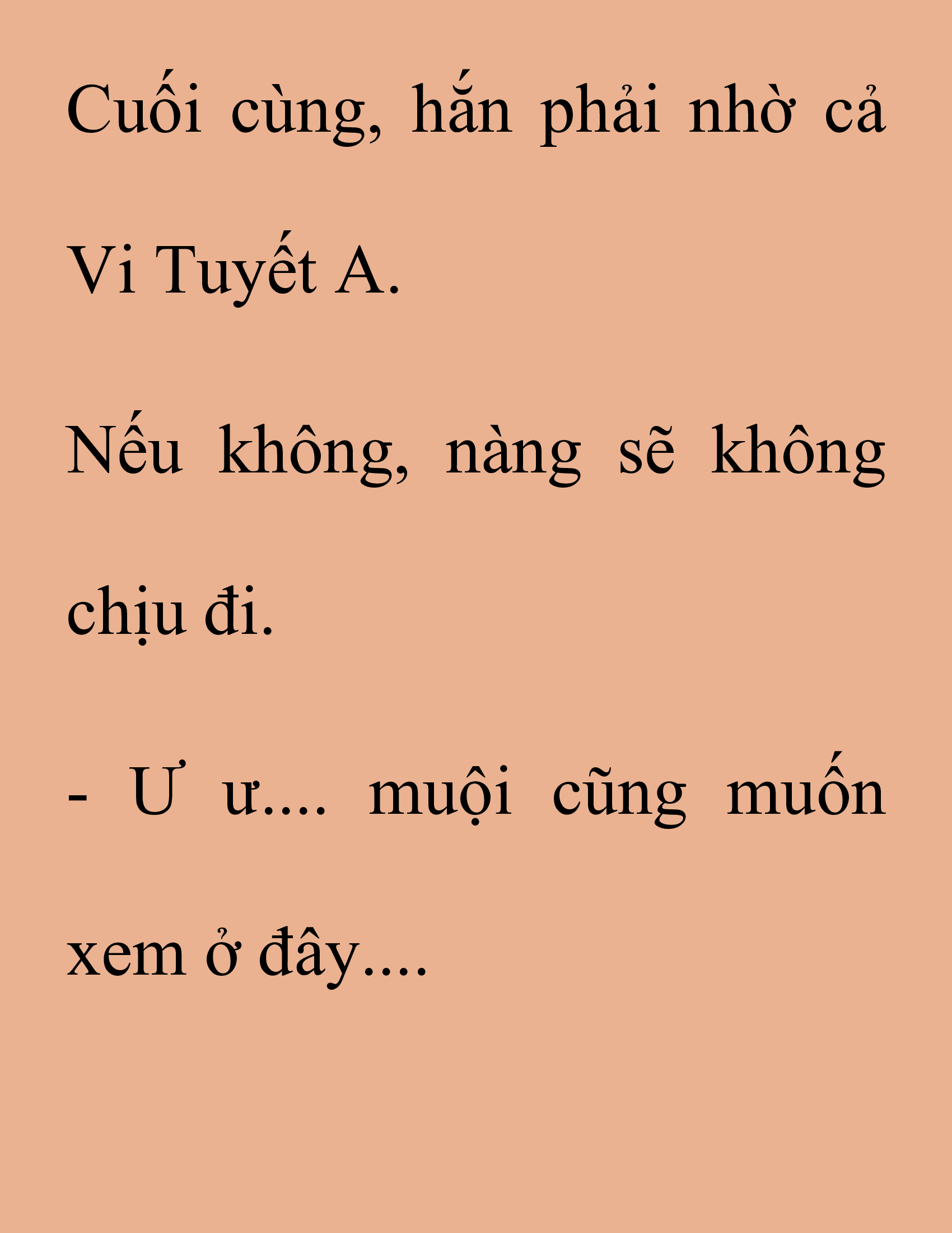 Đọc truyện SNVT[NOVEL] Thanh Mai Trúc Mã Của Đệ Nhất Thiên Hạ - Chương 180: Thứ Ta Muốn Cho Ngươi Thấy