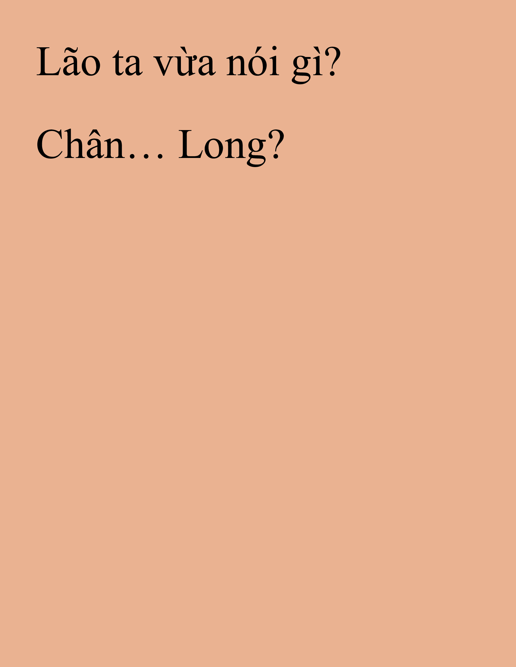 Đọc truyện SNVT[NOVEL] Thanh Mai Trúc Mã Của Đệ Nhất Thiên Hạ - Chương 186: Chân Long (眞龍)
