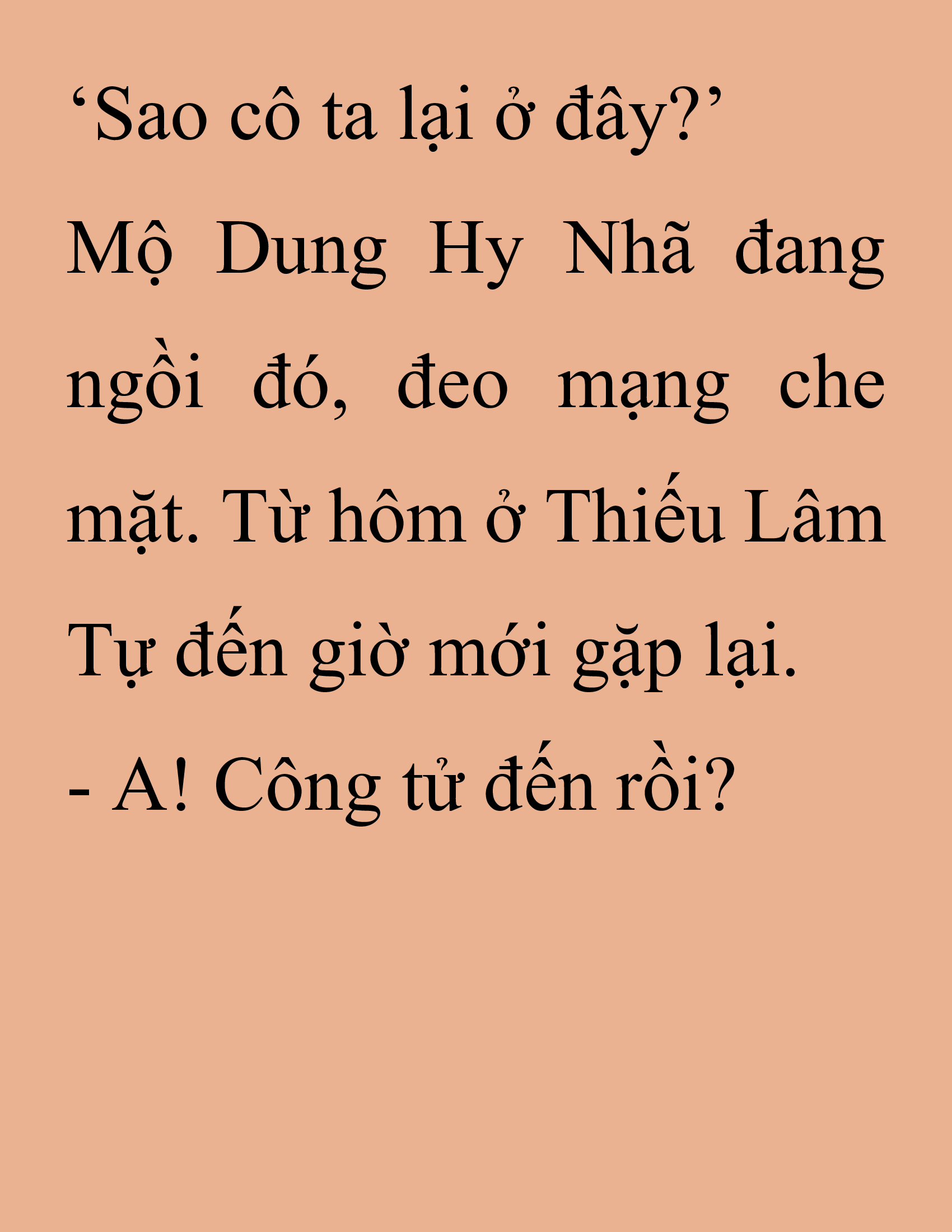 Đọc truyện SNVT[NOVEL] Thanh Mai Trúc Mã Của Đệ Nhất Thiên Hạ - Chương 223: Trò Vô Bổ