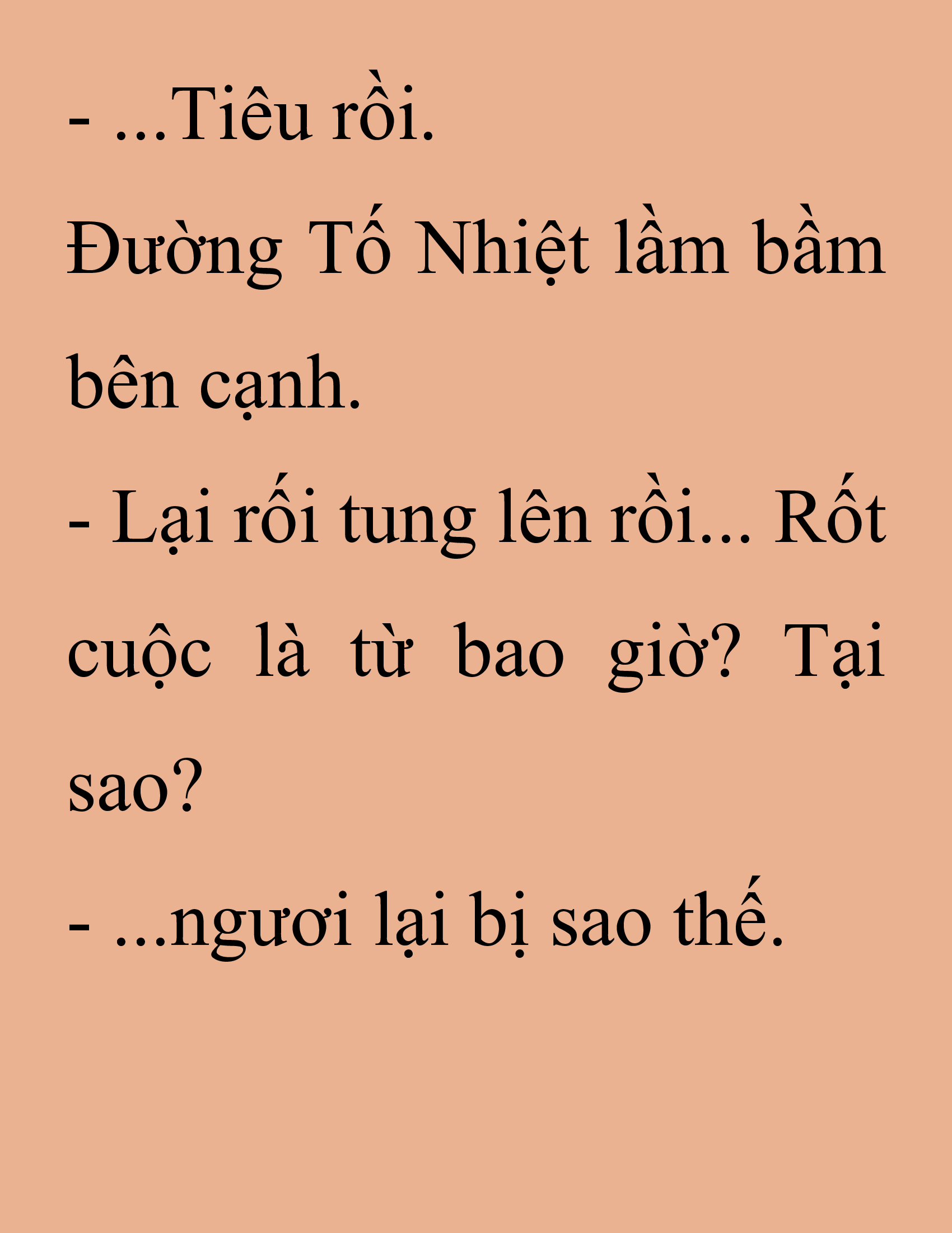 Đọc truyện SNVT[NOVEL] Thanh Mai Trúc Mã Của Đệ Nhất Thiên Hạ - Chương 224: Trò Vô Bổ