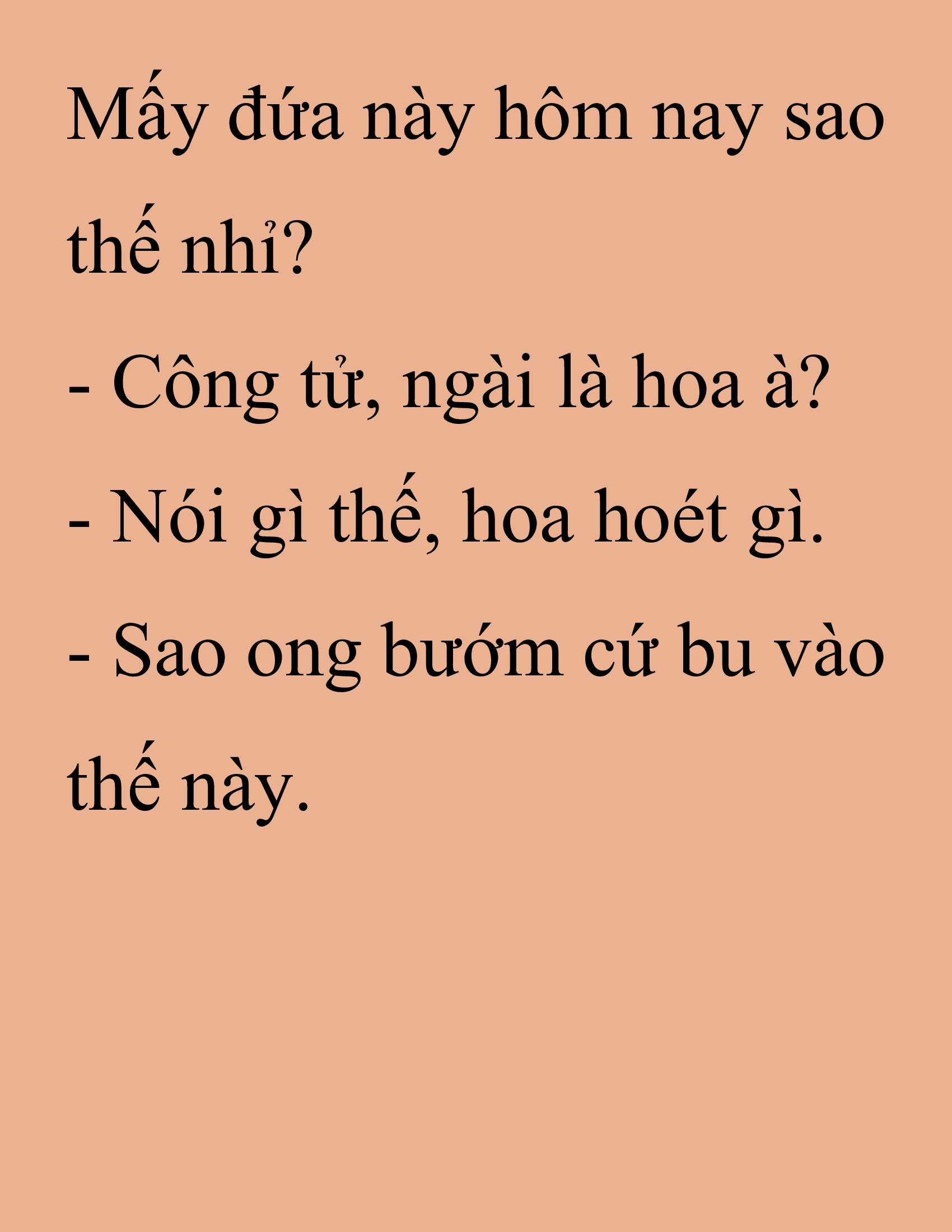 Đọc truyện SNVT[NOVEL] Thanh Mai Trúc Mã Của Đệ Nhất Thiên Hạ - Chương 224: Trò Vô Bổ
