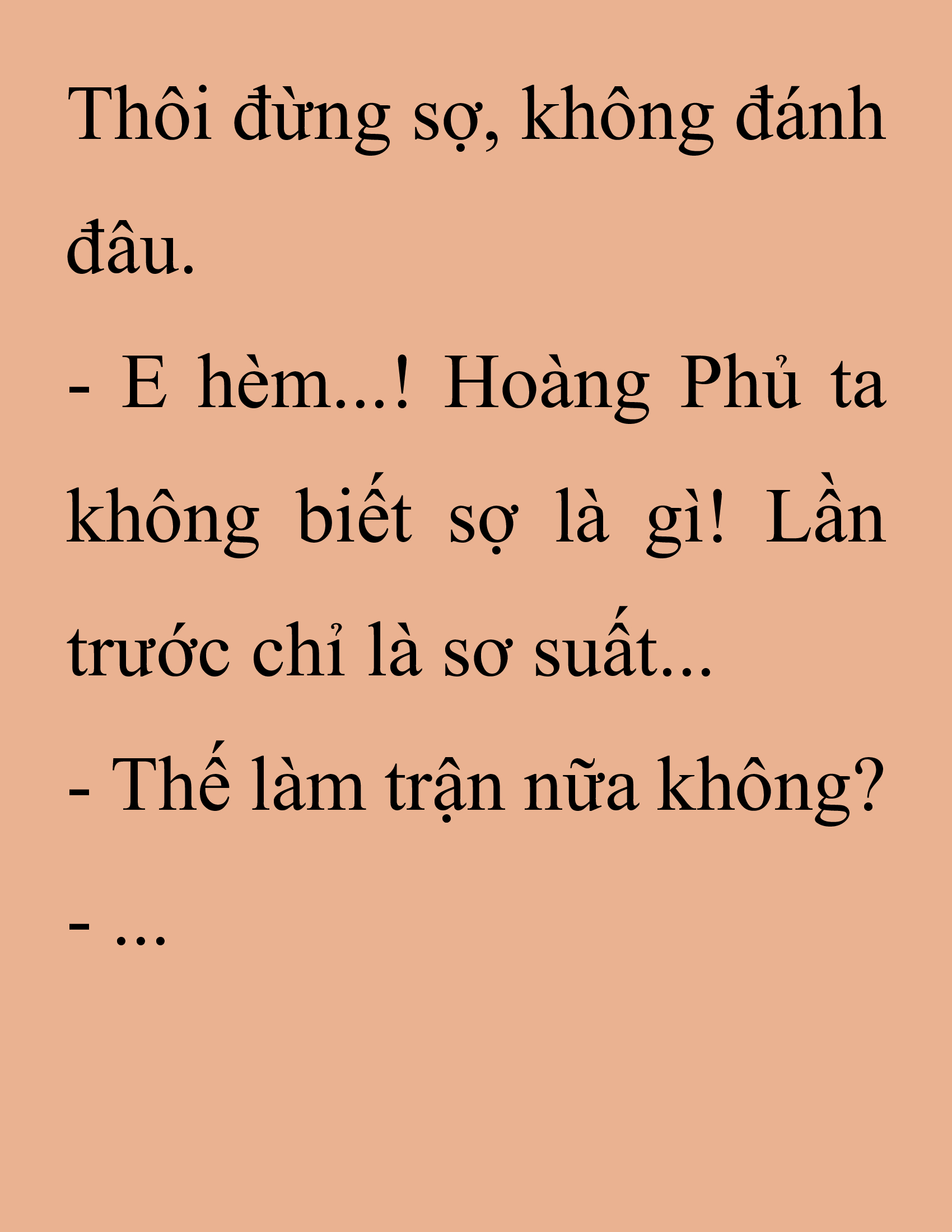 Đọc truyện SNVT[NOVEL] Thanh Mai Trúc Mã Của Đệ Nhất Thiên Hạ - Chương 225: Trò Vô Bổ