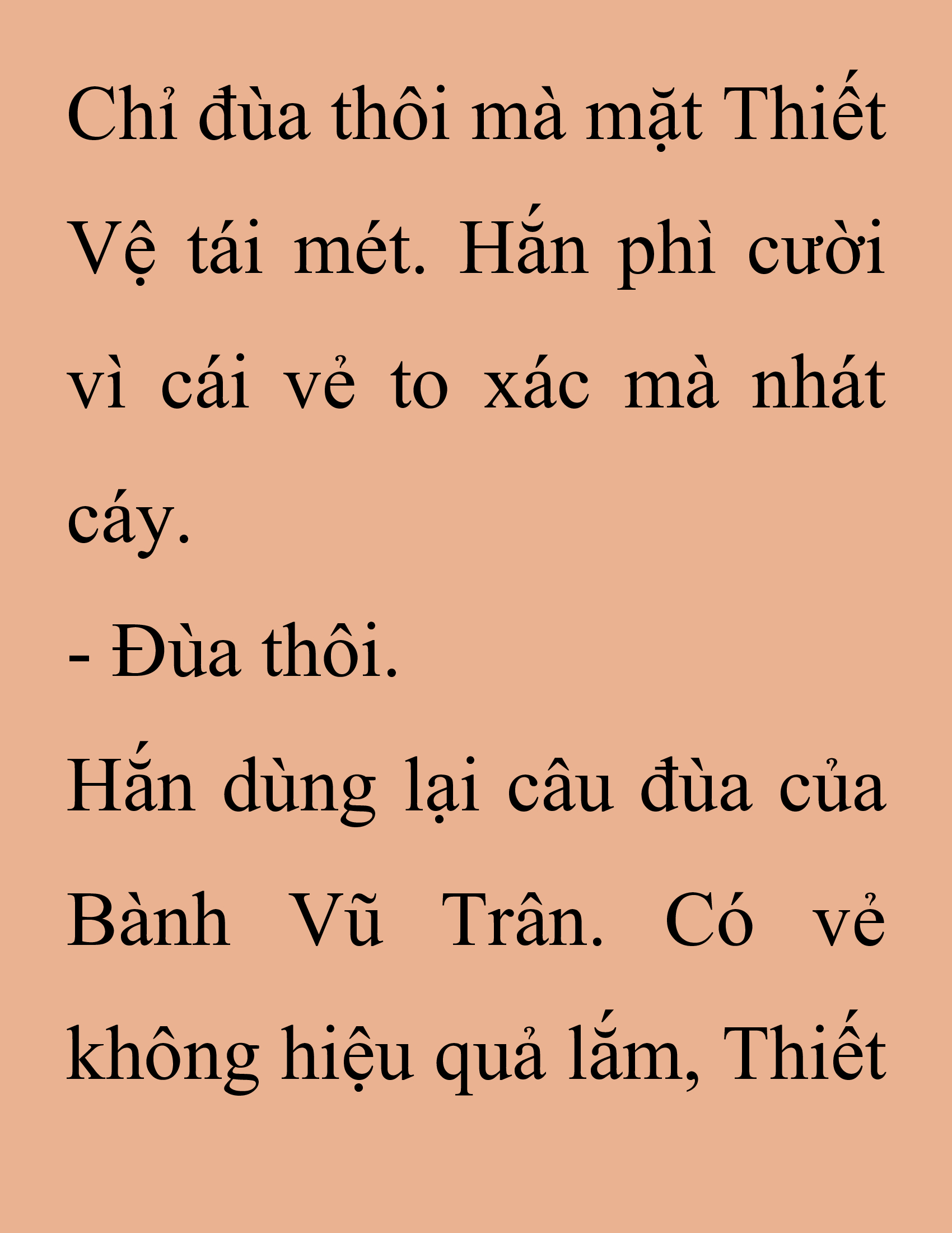 Đọc truyện SNVT[NOVEL] Thanh Mai Trúc Mã Của Đệ Nhất Thiên Hạ - Chương 225: Trò Vô Bổ