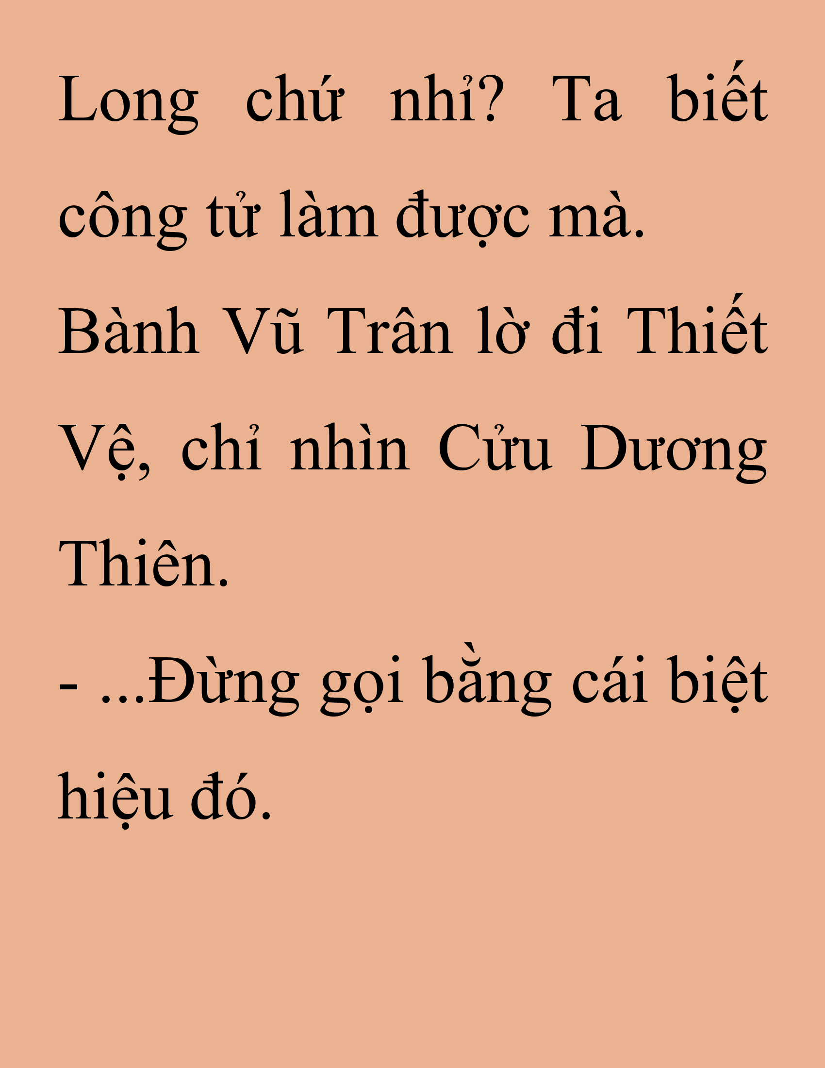 Đọc truyện SNVT[NOVEL] Thanh Mai Trúc Mã Của Đệ Nhất Thiên Hạ - Chương 225: Trò Vô Bổ