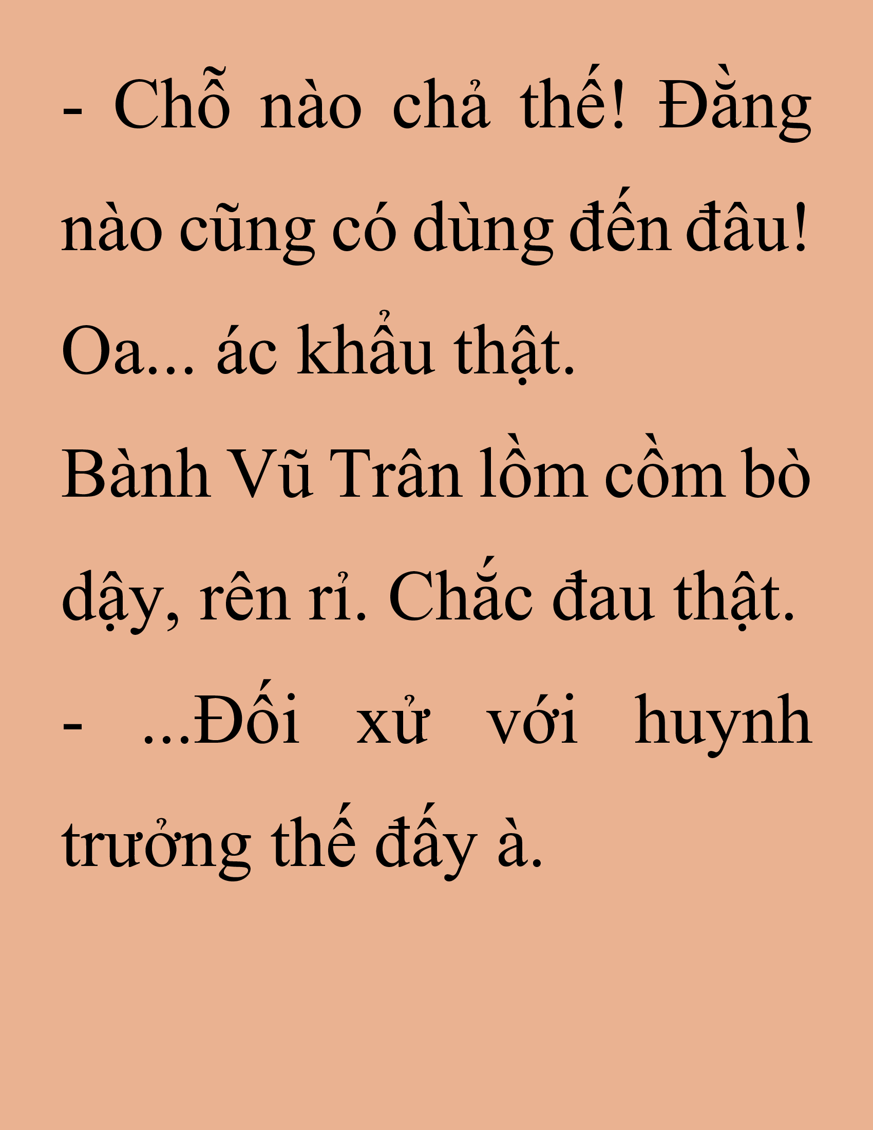 Đọc truyện SNVT[NOVEL] Thanh Mai Trúc Mã Của Đệ Nhất Thiên Hạ - Chương 225: Trò Vô Bổ