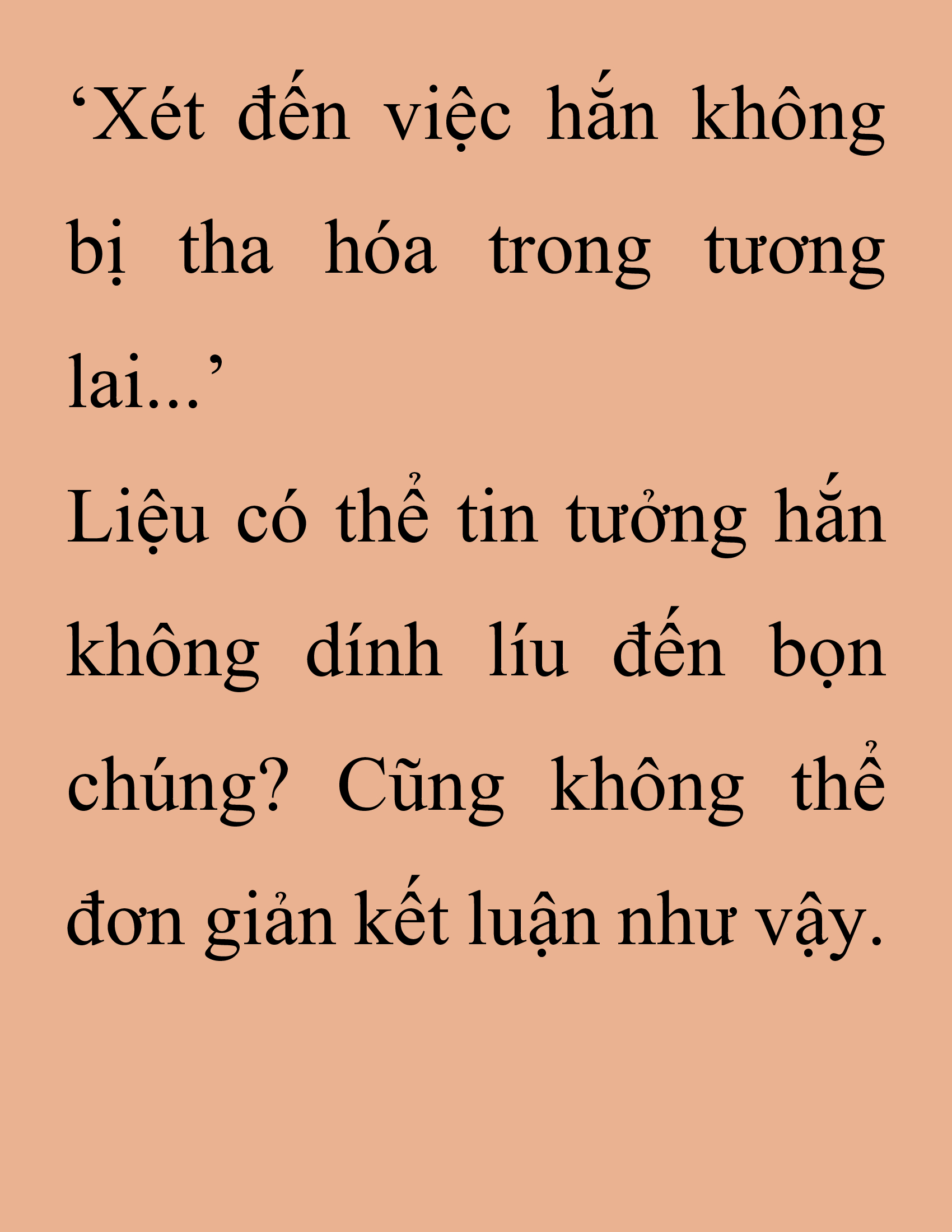 Đọc truyện SNVT[NOVEL] Thanh Mai Trúc Mã Của Đệ Nhất Thiên Hạ - Chương 225: Trò Vô Bổ