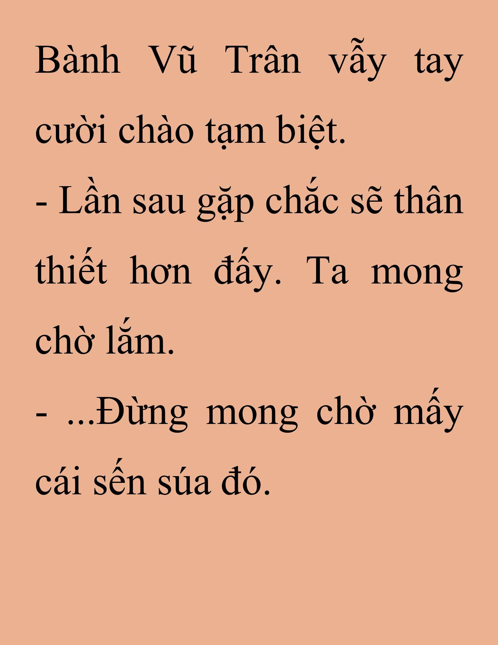 Đọc truyện SNVT[NOVEL] Thanh Mai Trúc Mã Của Đệ Nhất Thiên Hạ - Chương 226: Trò Vô Bổ