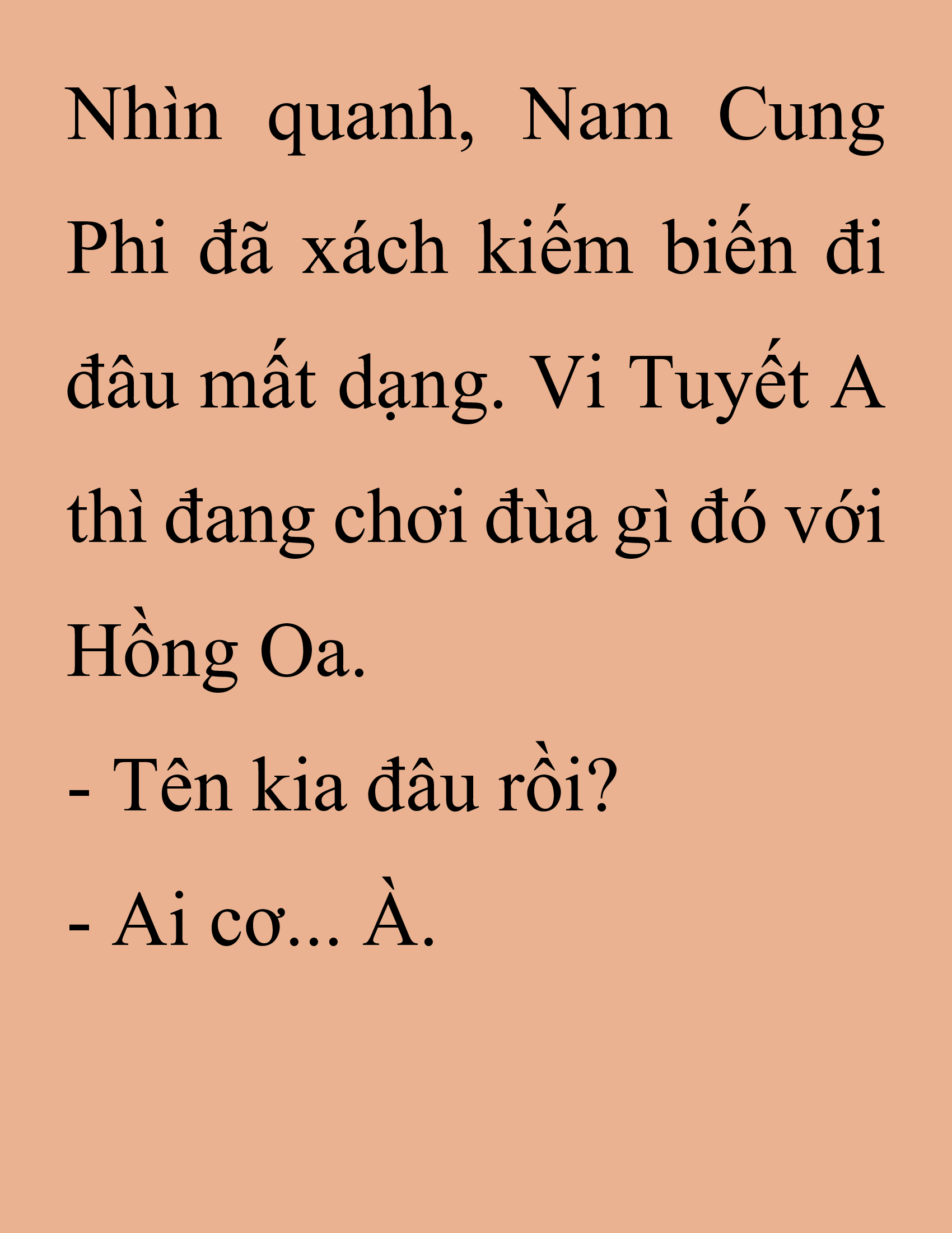 Đọc truyện SNVT[NOVEL] Thanh Mai Trúc Mã Của Đệ Nhất Thiên Hạ - Chương 230: Trò Vô Bổ