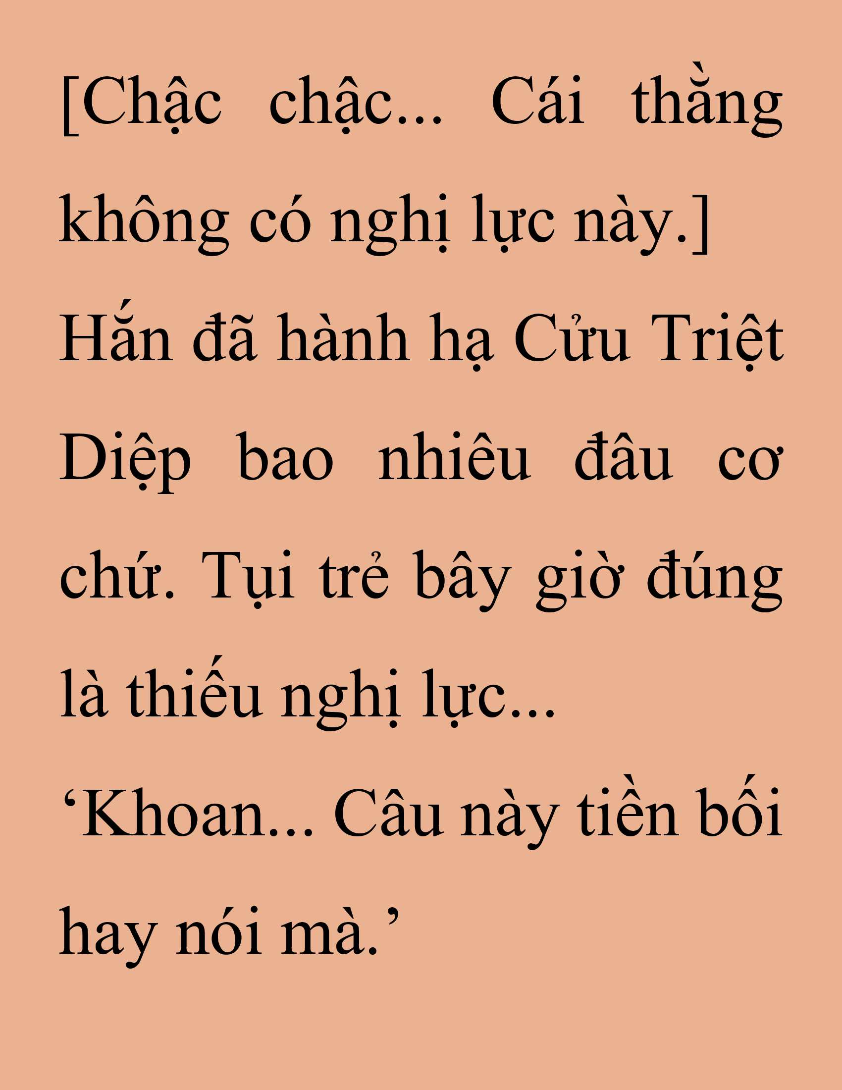 Đọc truyện SNVT[NOVEL] Thanh Mai Trúc Mã Của Đệ Nhất Thiên Hạ - Chương 230: Trò Vô Bổ