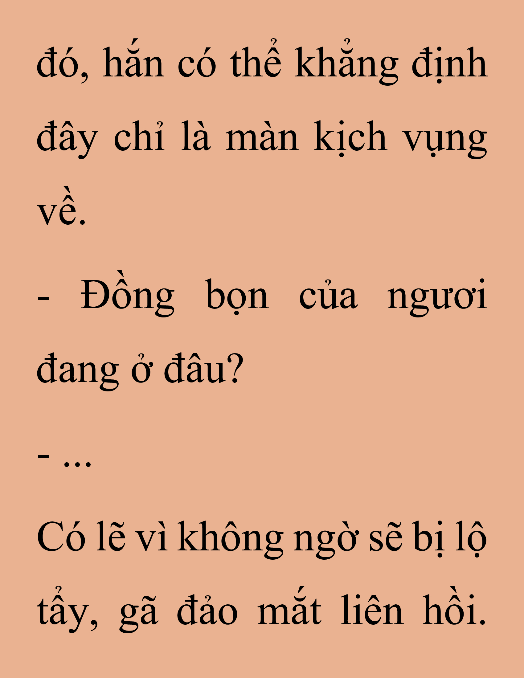 Đọc truyện SNVT[NOVEL] Thanh Mai Trúc Mã Của Đệ Nhất Thiên Hạ - Chương 231: Trò Vô Bổ