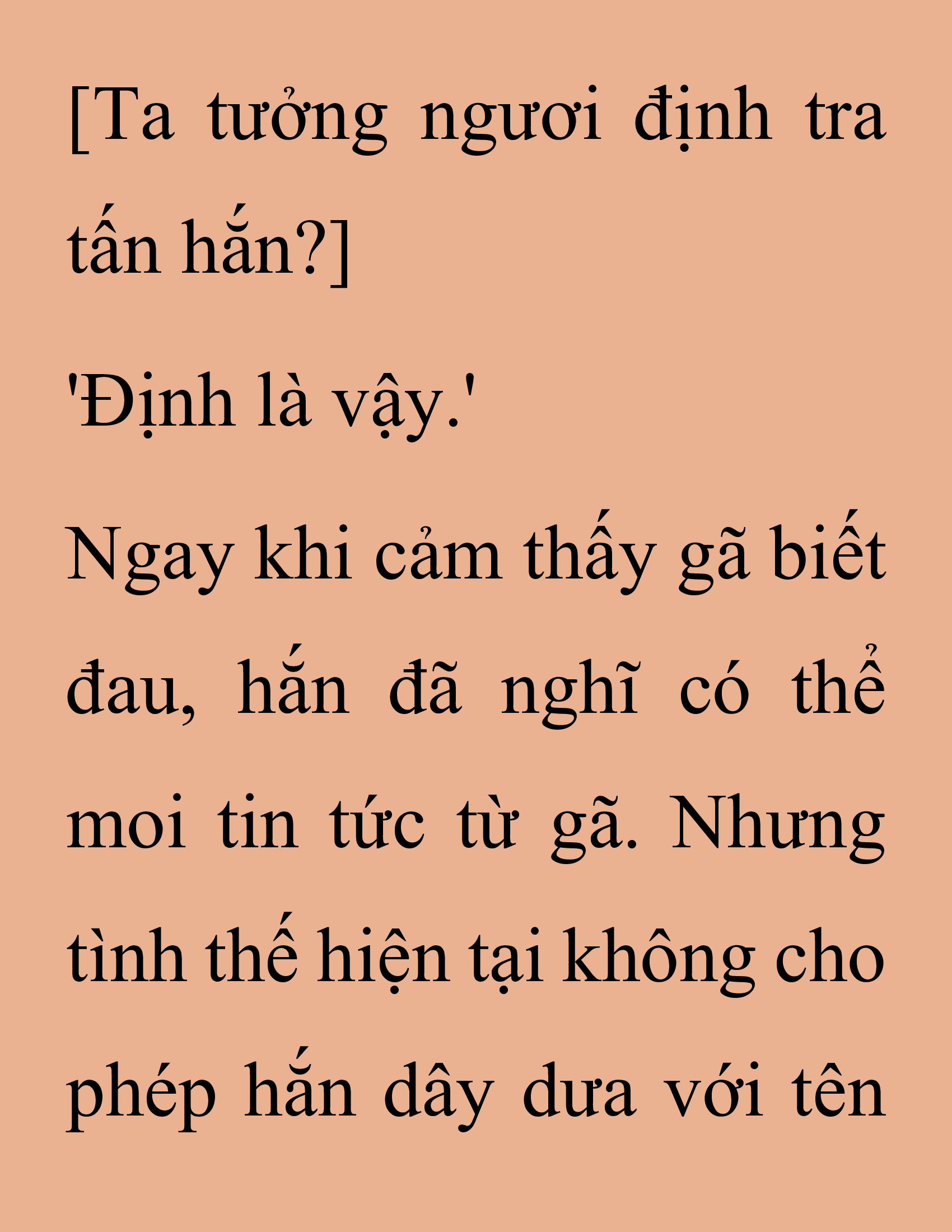 Đọc truyện SNVT[NOVEL] Thanh Mai Trúc Mã Của Đệ Nhất Thiên Hạ - Chương 231: Trò Vô Bổ