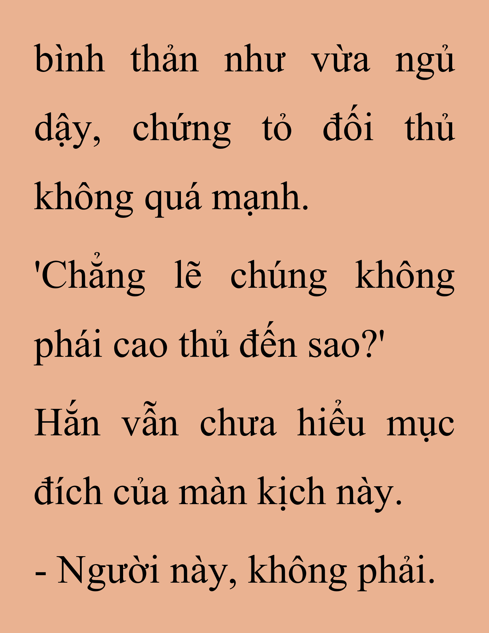 Đọc truyện SNVT[NOVEL] Thanh Mai Trúc Mã Của Đệ Nhất Thiên Hạ - Chương 232: Trò Vô Bổ
