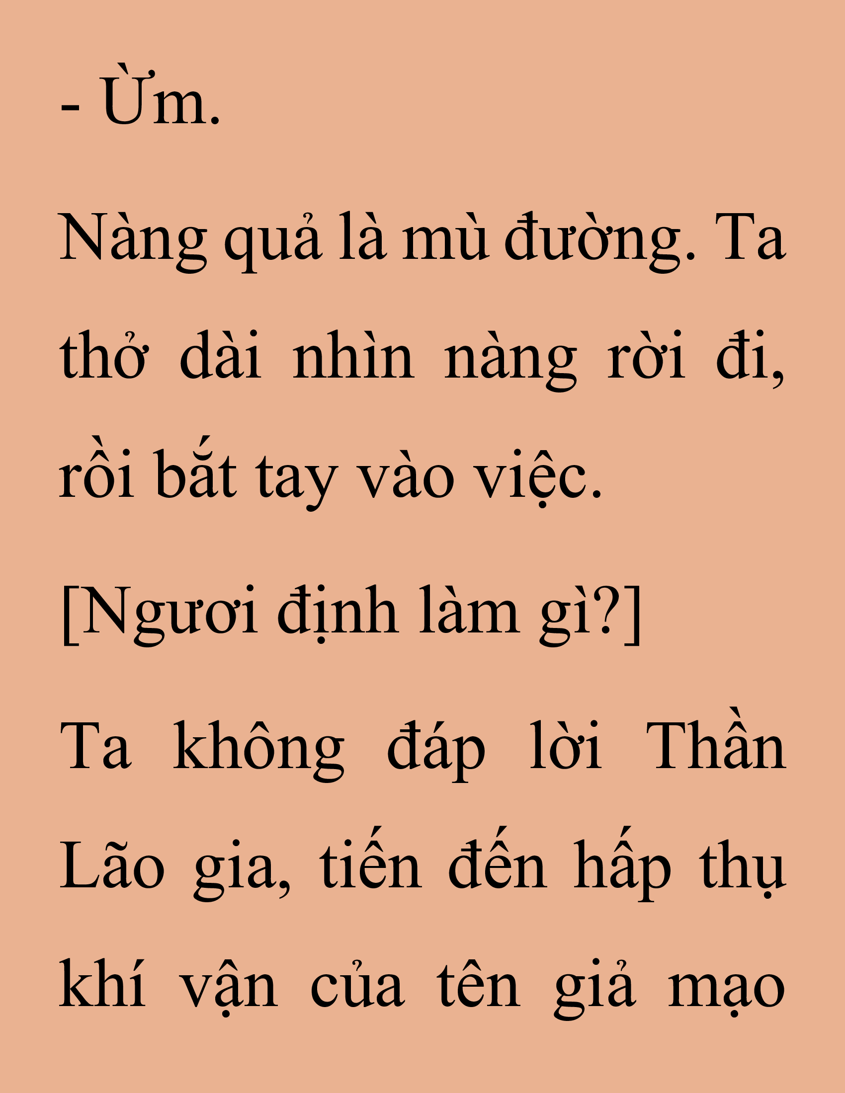 Đọc truyện SNVT[NOVEL] Thanh Mai Trúc Mã Của Đệ Nhất Thiên Hạ - Chương 232: Trò Vô Bổ
