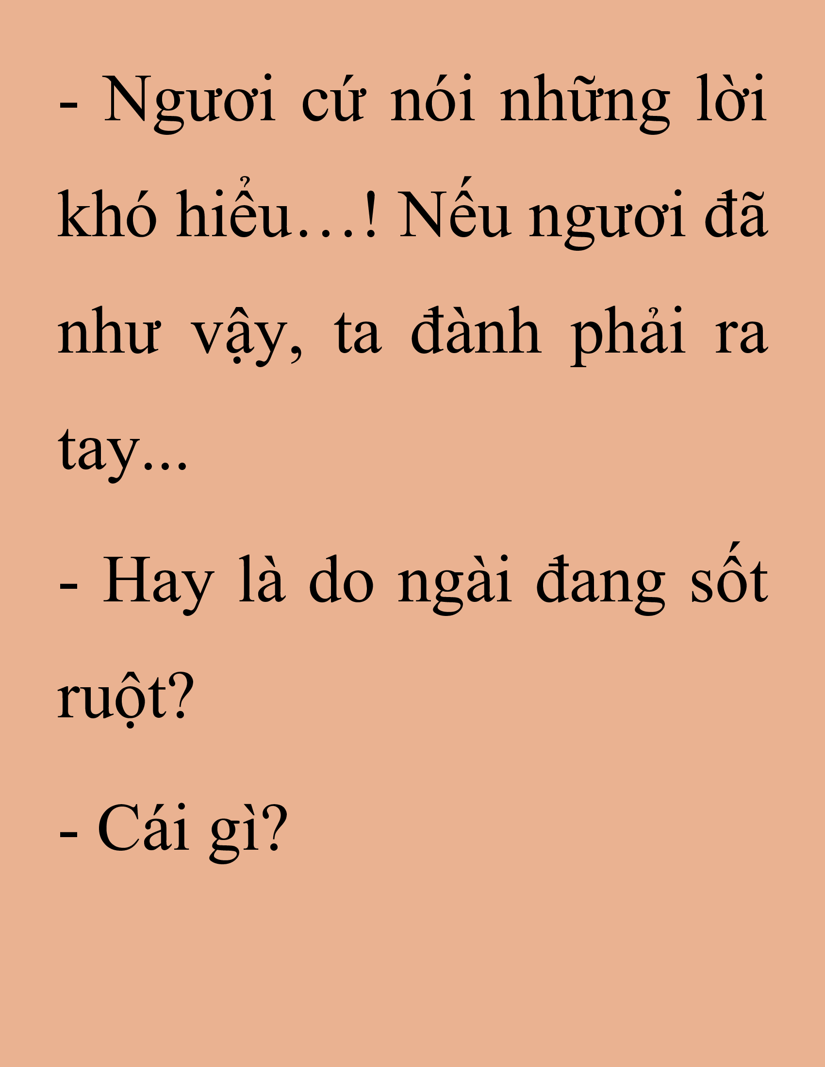 Đọc truyện SNVT[NOVEL] Thanh Mai Trúc Mã Của Đệ Nhất Thiên Hạ - Chương 239: Biết Thân Biết Phận Đi