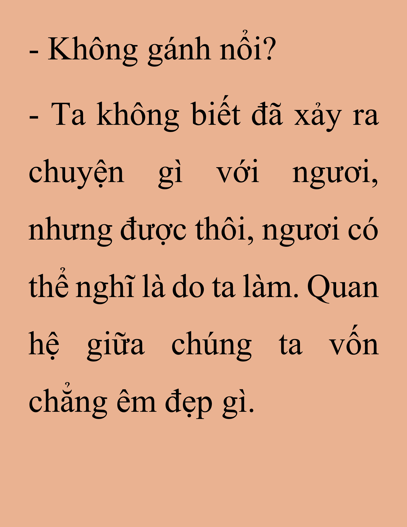 Đọc truyện SNVT[NOVEL] Thanh Mai Trúc Mã Của Đệ Nhất Thiên Hạ - Chương 240: Biết Thân Biết Phận Đi