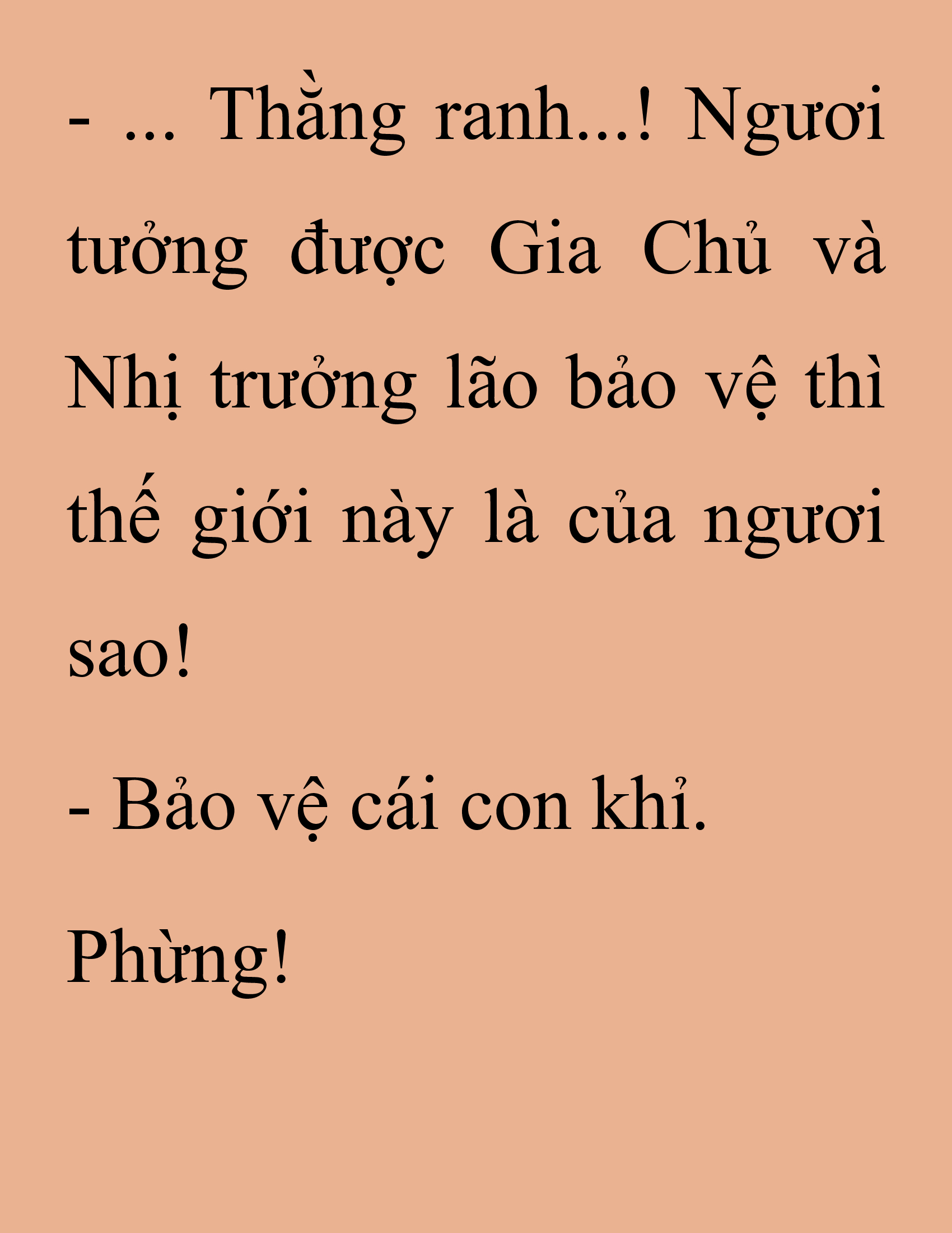 Đọc truyện SNVT[NOVEL] Thanh Mai Trúc Mã Của Đệ Nhất Thiên Hạ - Chương 241: Biết Thân Biết Phận Đi