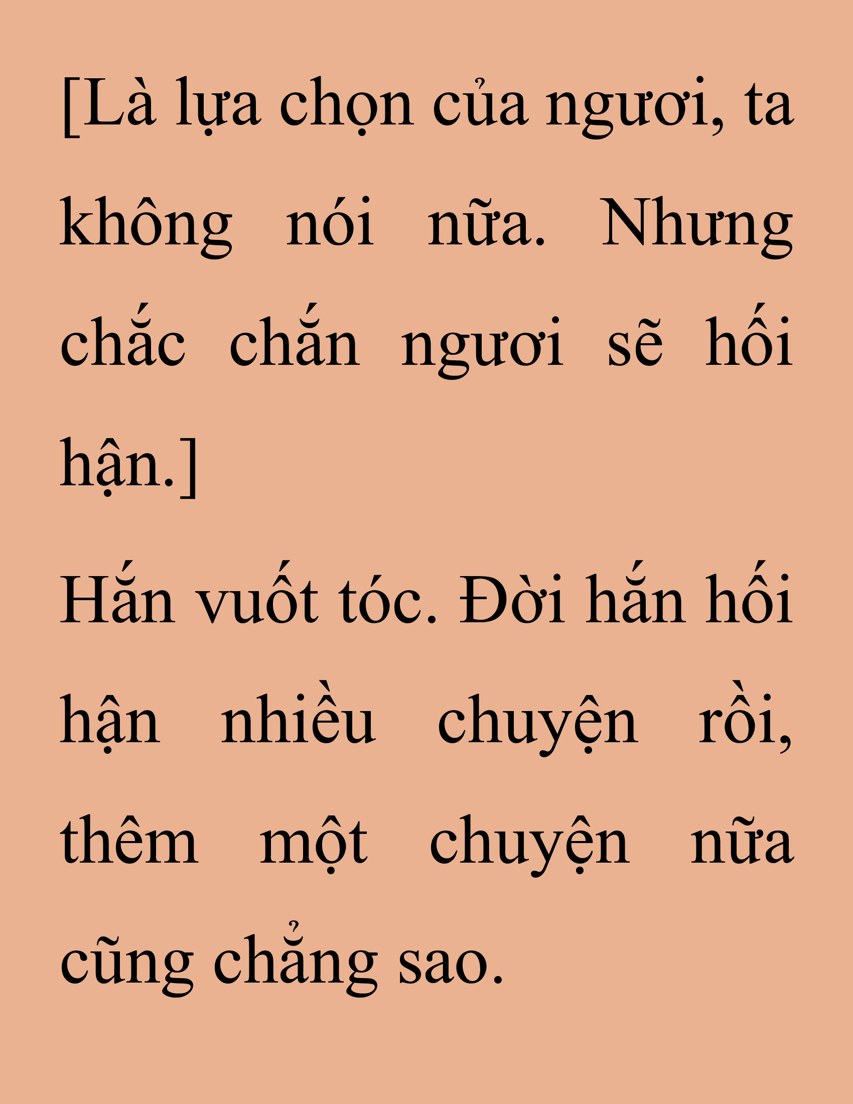Đọc truyện SNVT[NOVEL] Thanh Mai Trúc Mã Của Đệ Nhất Thiên Hạ - Chương 244: Biết Thân Biết Phận Đi