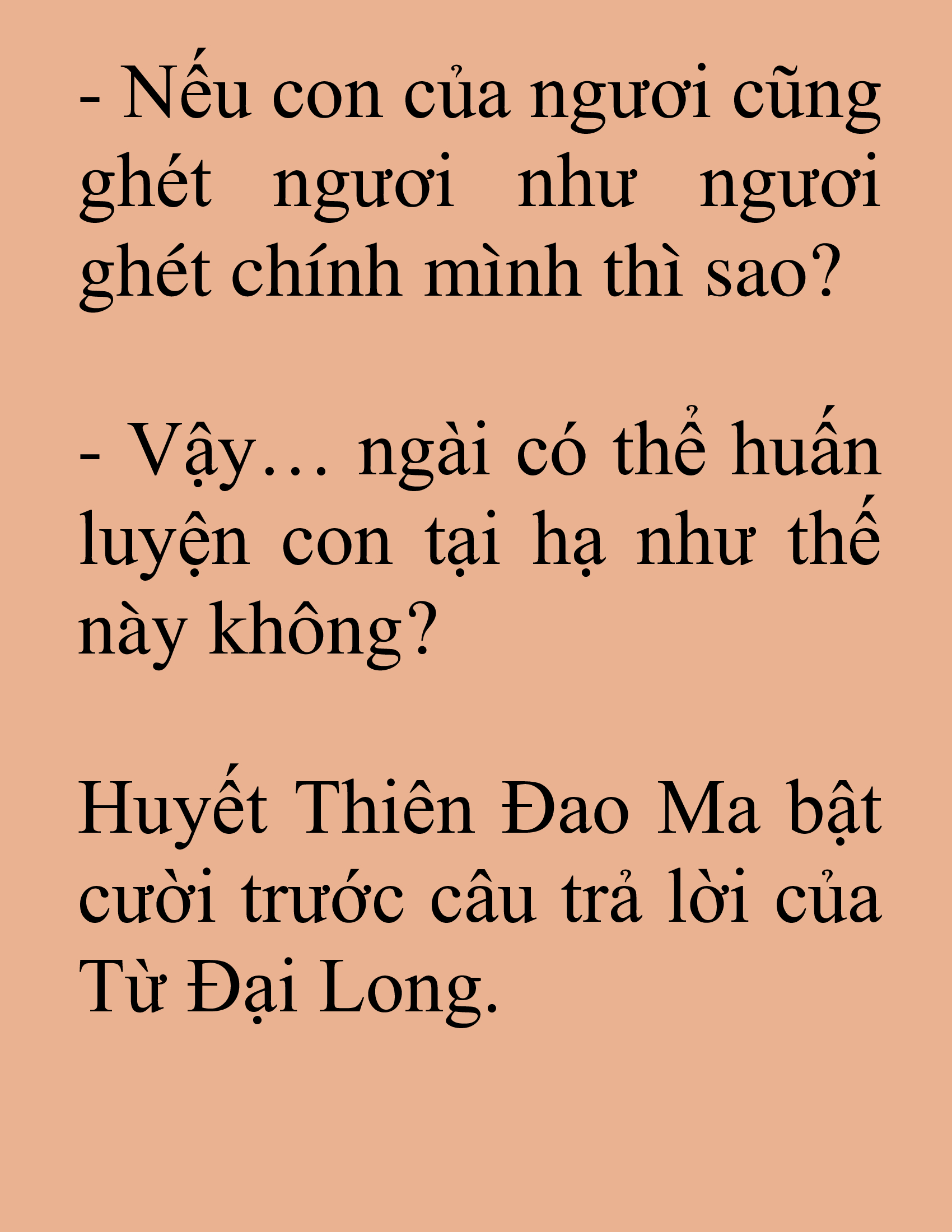 Đọc truyện SNVT[NOVEL] Tuyệt Thế Hồi Quy - Chương 100: Nếu Con Của Ngươi Cũng Ghét Ngươi Như Ngươi Ghét Chính Mình