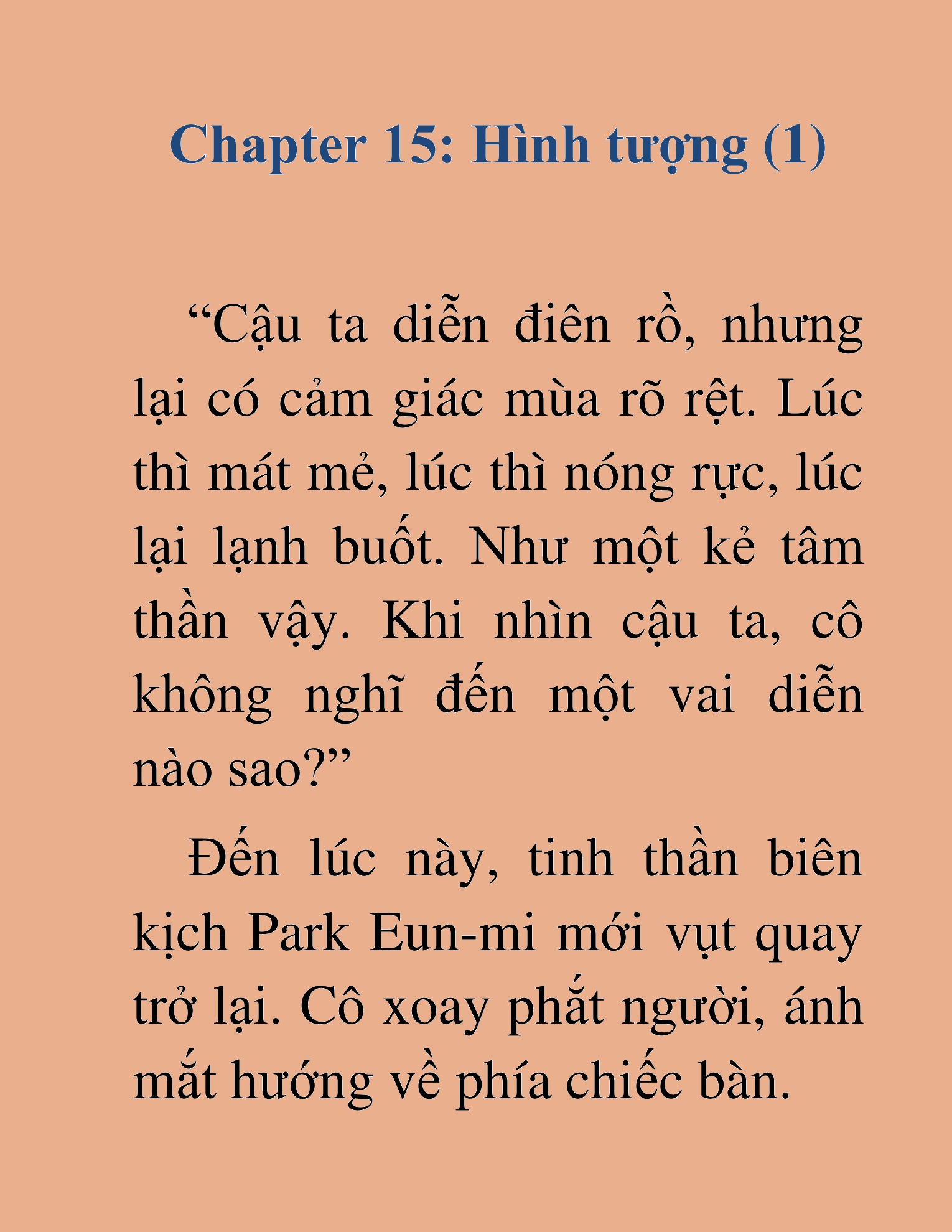 Đọc truyện HAT[NOVEL] Tôi Bị Hiểu Lầm Là Diễn Viên Thiên Tài Quái Vật - Chap 15