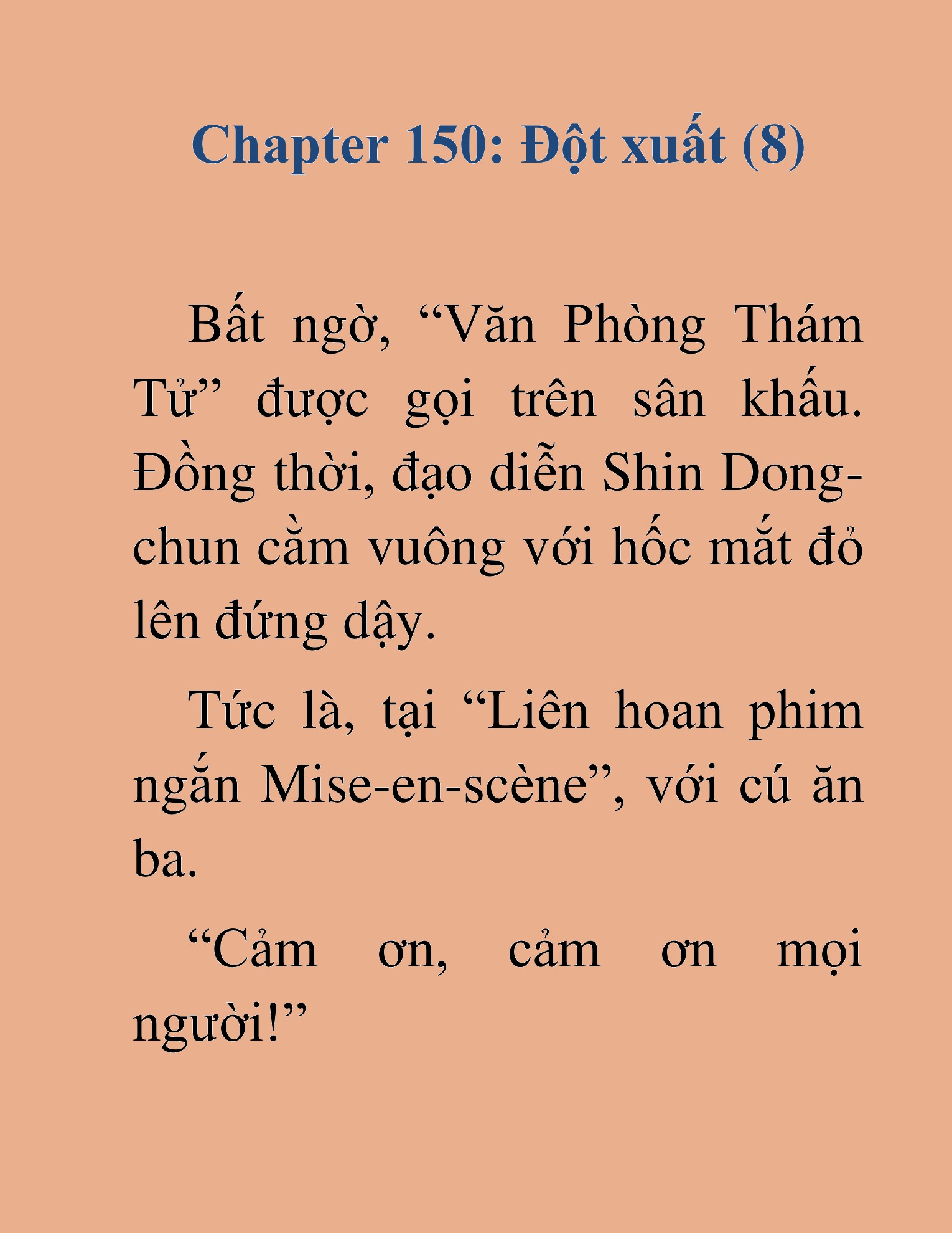 Đọc truyện HAT[NOVEL] Tôi Bị Hiểu Lầm Là Diễn Viên Thiên Tài Quái Vật - Chap 150