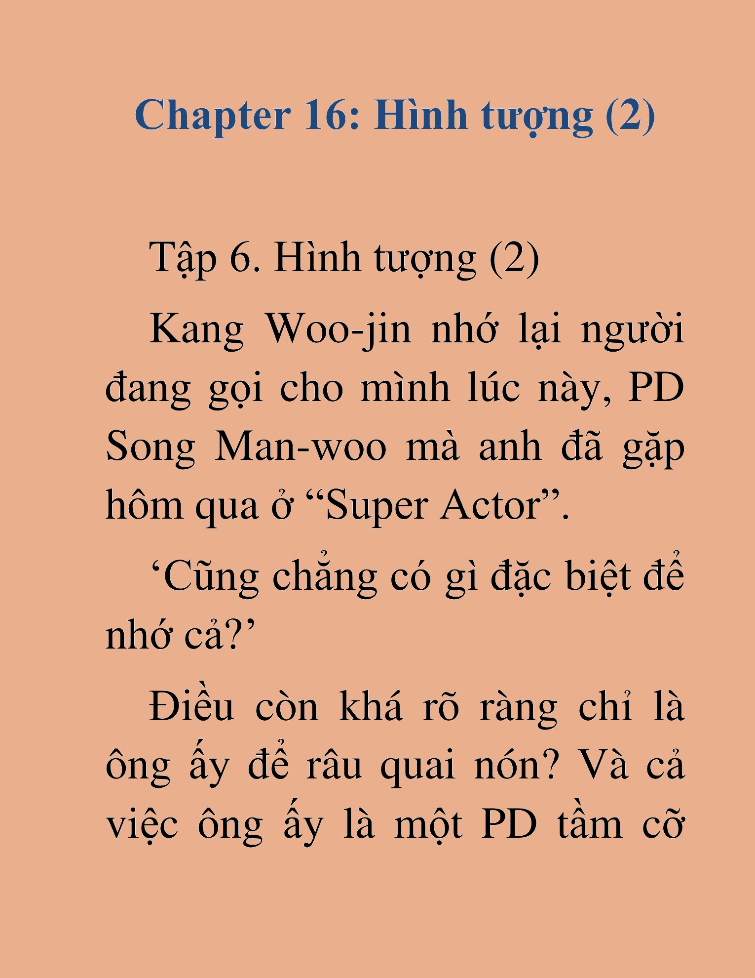 Đọc truyện HAT[NOVEL] Tôi Bị Hiểu Lầm Là Diễn Viên Thiên Tài Quái Vật - Chap 16
