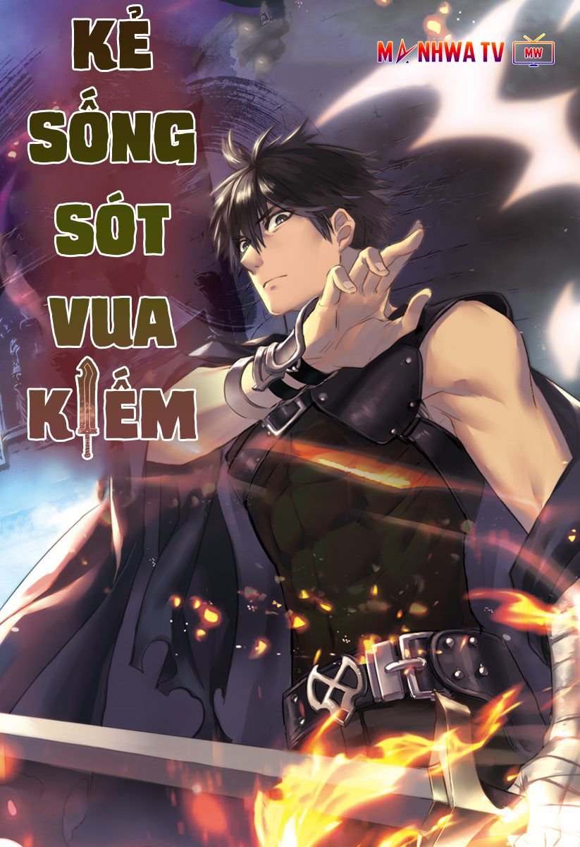 Đọc truyện Kẻ sống sót vua kiếm - Chap 17